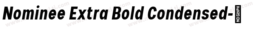 Nominee Extra Bold Condensed字体转换